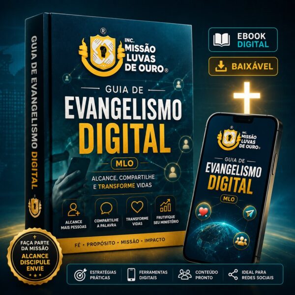 Guia de Evangelismo Digital MLO — Inc. Missão Luvas de Ouro