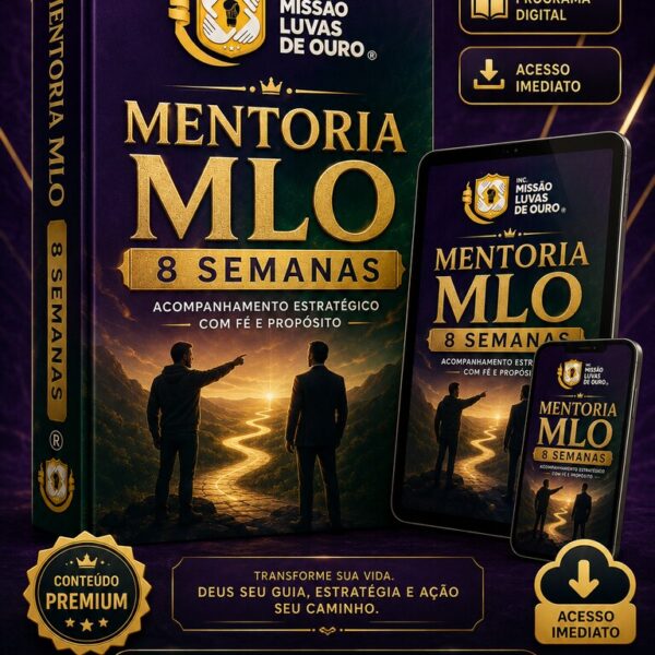 Mentoria MLO 8 Semanas — Transformação com Propósito